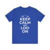 Keep Calm and Loo On - Unisex Short Sleeve Tee
